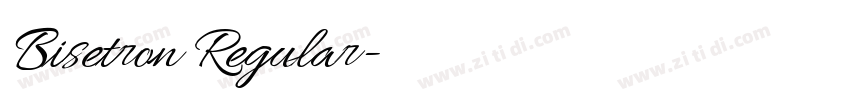 Bisetron Regular字体转换 Bisetron Regular字体转换